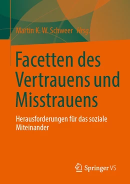 Abbildung von Schweer | Facetten des Vertrauens und Misstrauens | 1. Auflage | 2022 | beck-shop.de