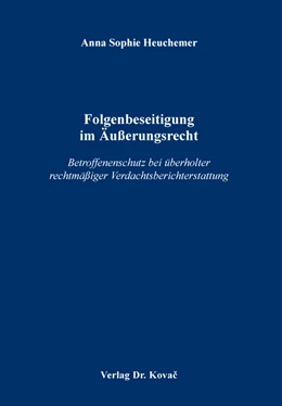 Abbildung von Heuchemer | Folgenbeseitigung im Äußerungsrecht | 1. Auflage | 2020 | 17 | beck-shop.de