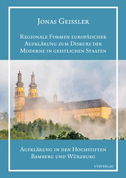 Abbildung von Geissler | Regionale Formen europäischer Aufklärung zum Diskurs der Moderne in geistlichen Staaten | 1. Auflage | 2019 | 49 | beck-shop.de