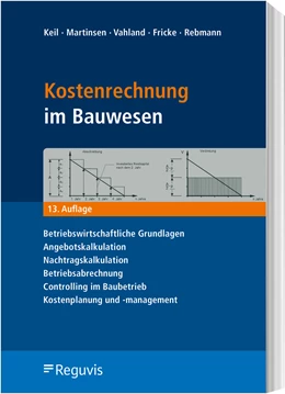 Abbildung von Keil / Martinsen | Kostenrechnung im Bauwesen | 13. Auflage | 2020 | beck-shop.de