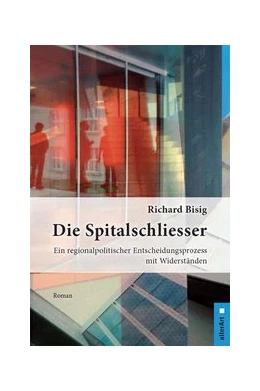 Abbildung von Bisig | Die Spitalschliesser | 1. Auflage | 2019 | beck-shop.de