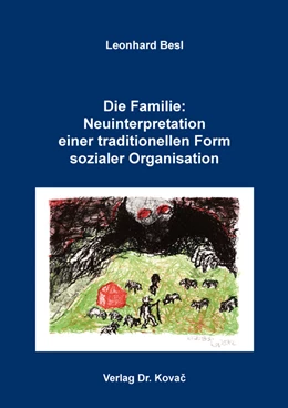 Abbildung von Besl | Die Familie: Neuinterpretation einer traditionellen Form sozialer Organisation | 1. Auflage | 2020 | 8 | beck-shop.de