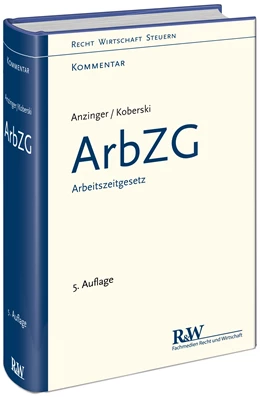 Abbildung von Anzinger / Koberski | ArbZG - Arbeitszeitgesetz | 5. Auflage | 2020 | beck-shop.de
