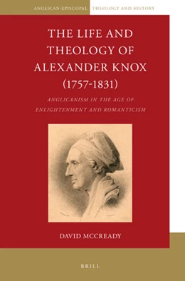 Abbildung von McCready | The Life and Theology of Alexander Knox | 1. Auflage | 2020 | 6 | beck-shop.de