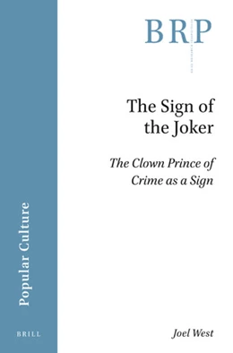 Abbildung von West | The Sign of the Joker: The Clown Prince of Crime as a Sign | 1. Auflage | 2020 | beck-shop.de