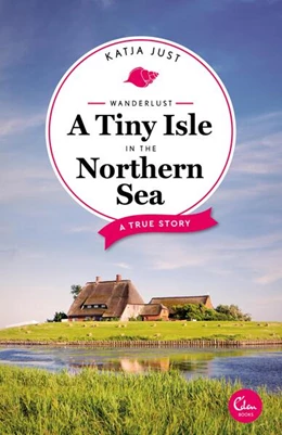 Abbildung von Just | Wanderlust: A Tiny Isle in the Northern Sea | 1. Auflage | 2019 | beck-shop.de