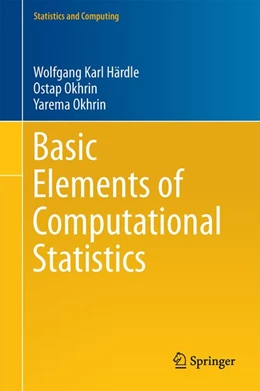 Abbildung von Härdle / Okhrin | Basic Elements of Computational Statistics | 1. Auflage | 2017 | beck-shop.de