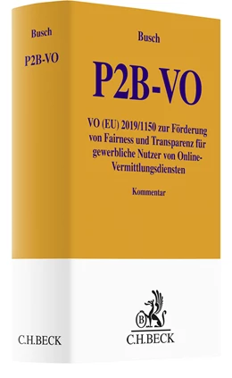 Abbildung von Busch | Verordnung (EU) 2019/1150 zur Förderung von Fairness und Transparenz für gewerbliche Nutzer von Online-Vermittlungsdiensten (P2B-VO) | 1. Auflage | 2022 | beck-shop.de