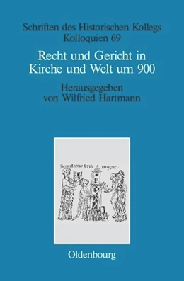 Abbildung von Hartmann | Recht und Gericht in Kirche und Welt um 900 | 1. Auflage | 2016 | beck-shop.de