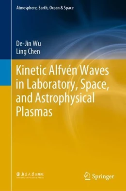 Abbildung von Wu / Chen | Kinetic Alfvén Waves in Laboratory, Space, and Astrophysical Plasmas | 1. Auflage | 2020 | beck-shop.de