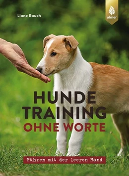 Abbildung von Rauch | Hundetraining ohne Worte | 2. Auflage | 2020 | beck-shop.de