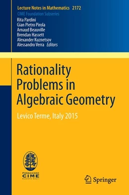 Abbildung von Pardini / Pirola | Rationality Problems in Algebraic Geometry | 1. Auflage | 2016 | beck-shop.de