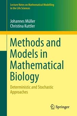 Abbildung von Müller / Kuttler | Methods and Models in Mathematical Biology | 1. Auflage | 2015 | beck-shop.de