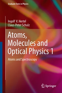 Abbildung von Hertel / Schulz | Atoms, Molecules and Optical Physics 1 | 1. Auflage | 2014 | beck-shop.de