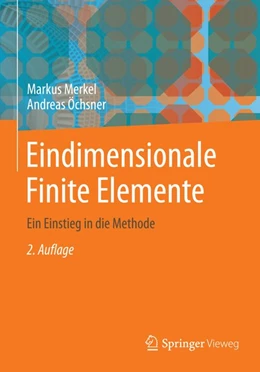 Abbildung von Merkel / Öchsner | Eindimensionale Finite Elemente | 2. Auflage | 2015 | beck-shop.de