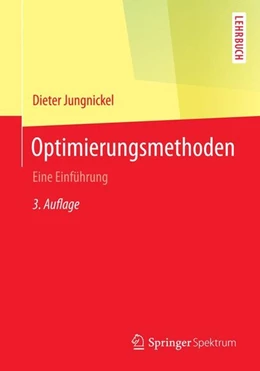 Abbildung von Jungnickel | Optimierungsmethoden | 3. Auflage | 2014 | beck-shop.de