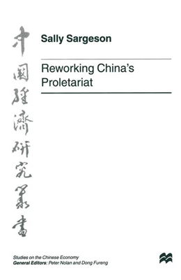 Abbildung von Nolan / Sargeson | Reworking China's Proletariat | 1. Auflage | 2016 | beck-shop.de