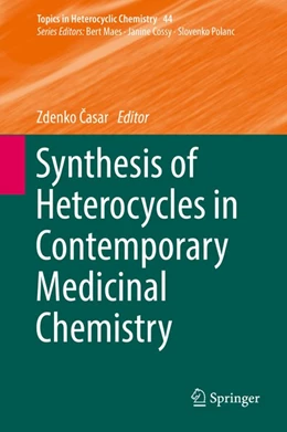 Abbildung von Casar | Synthesis of Heterocycles in Contemporary Medicinal Chemistry | 1. Auflage | 2016 | beck-shop.de