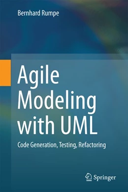 Abbildung von Rumpe | Agile Modeling with UML | 1. Auflage | 2017 | beck-shop.de