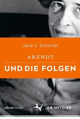 Abbildung von Schmidt | Arendt und die Folgen | 1. Auflage | 2018 | beck-shop.de