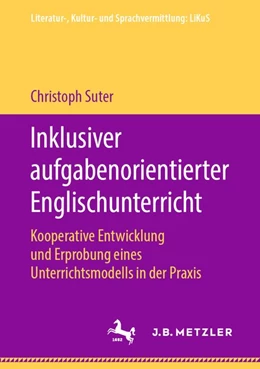 Abbildung von Suter | Inklusiver aufgabenorientierter Englischunterricht | 1. Auflage | 2019 | beck-shop.de