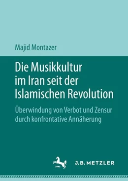 Abbildung von Montazer | Die Musikkultur im Iran seit der Islamischen Revolution | 1. Auflage | 2019 | beck-shop.de