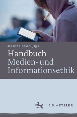 Abbildung von Heesen | Handbuch Medien- und Informationsethik | 1. Auflage | 2016 | beck-shop.de