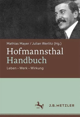 Abbildung von Mayer / Werlitz | Hofmannsthal-Handbuch | 1. Auflage | 2016 | beck-shop.de