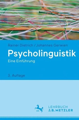 Abbildung von Dietrich / Gerwien | Psycholinguistik | 3. Auflage | 2017 | beck-shop.de