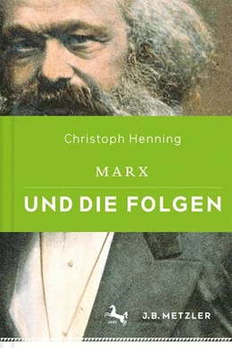 Abbildung von Henning | Marx und die Folgen | 1. Auflage | 2017 | beck-shop.de