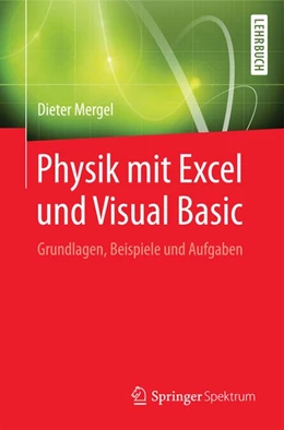 Abbildung von Mergel | Physik mit Excel und Visual Basic | 1. Auflage | 2017 | beck-shop.de