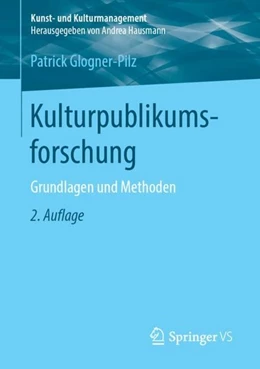 Abbildung von Glogner-Pilz | Kulturpublikumsforschung | 2. Auflage | 2018 | beck-shop.de