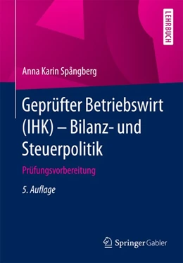 Abbildung von Spångberg Zepezauer | Geprüfter Betriebswirt (IHK) - Bilanz- und Steuerpolitik | 5. Auflage | 2016 | beck-shop.de