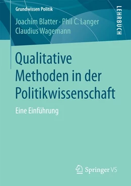 Abbildung von Blatter / Langer | Qualitative Methoden in der Politikwissenschaft | 1. Auflage | 2017 | beck-shop.de