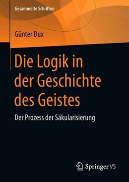 Abbildung von Dux | Die Logik in der Geschichte des Geistes | 1. Auflage | 2018 | beck-shop.de