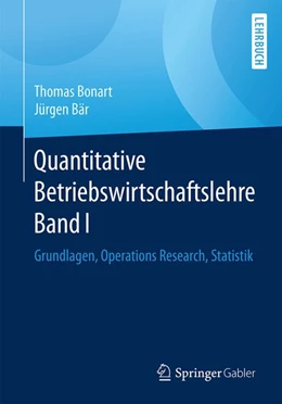 Abbildung von Bonart / Bär | Quantitative Betriebswirtschaftslehre Band I | 1. Auflage | 2018 | beck-shop.de