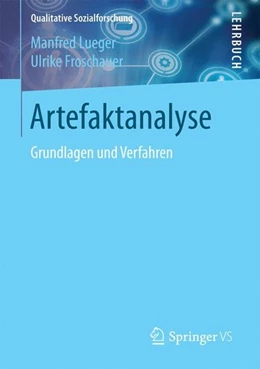 Abbildung von Lueger / Froschauer | Artefaktanalyse | 1. Auflage | 2017 | beck-shop.de