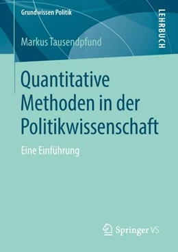 Abbildung von Tausendpfund | Quantitative Methoden in der Politikwissenschaft | 1. Auflage | 2018 | beck-shop.de