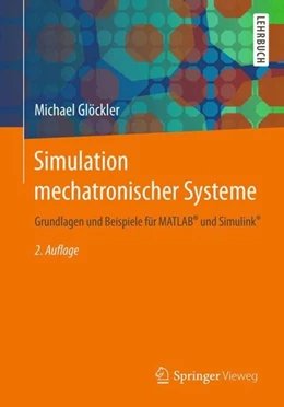 Abbildung von Glöckler | Simulation mechatronischer Systeme | 2. Auflage | 2018 | beck-shop.de