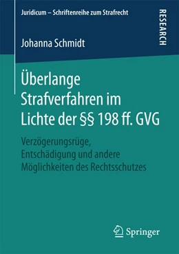 Abbildung von Schmidt | Überlange Strafverfahren im Lichte der §§ 198 ff. GVG | 1. Auflage | 2018 | beck-shop.de