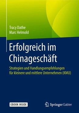 Abbildung von Dathe / Helmold | Erfolgreich im Chinageschäft | 1. Auflage | 2018 | beck-shop.de