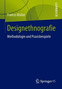 Abbildung von Müller | Designethnografie | 1. Auflage | 2018 | beck-shop.de