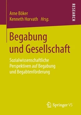 Abbildung von Böker / Horvath | Begabung und Gesellschaft | 1. Auflage | 2018 | beck-shop.de