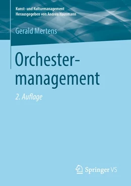 Abbildung von Mertens | Orchestermanagement | 2. Auflage | 2018 | beck-shop.de
