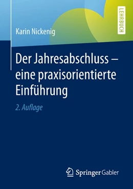 Abbildung von Nickenig | Der Jahresabschluss - eine praxisorientierte Einführung | 2. Auflage | 2018 | beck-shop.de