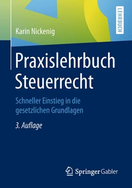 Abbildung von Nickenig | Praxislehrbuch Steuerrecht | 3. Auflage | 2018 | beck-shop.de