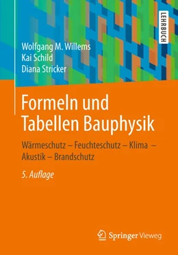 Abbildung von Willems / Schild | Formeln und Tabellen Bauphysik | 5. Auflage | 2018 | beck-shop.de