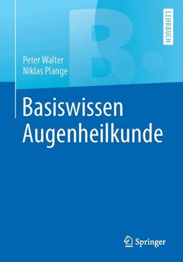 Abbildung von Walter / Plange | Basiswissen Augenheilkunde | 1. Auflage | 2016 | beck-shop.de