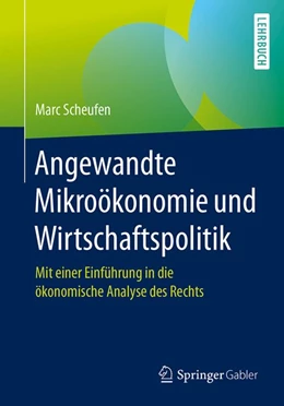 Abbildung von Scheufen | Angewandte Mikroökonomie und Wirtschaftspolitik | 1. Auflage | 2017 | beck-shop.de