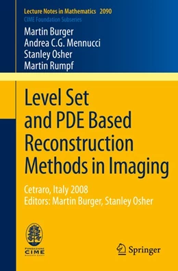 Abbildung von Burger / Mennucci | Level Set and PDE Based Reconstruction Methods in Imaging | 1. Auflage | 2013 | beck-shop.de